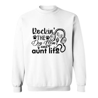 Rockin The Dog Mom And Aunt Life Music Sweatshirt - Seseable