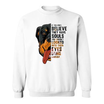 Rottweiler Souls Quote Breed Dog Owner Dogs Lover Gift Idea Sweatshirt - Seseable