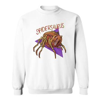 Spidersaurus Spider Dinosaur Tyrannosaurus Trex Spider Lover Sweatshirt | Mazezy