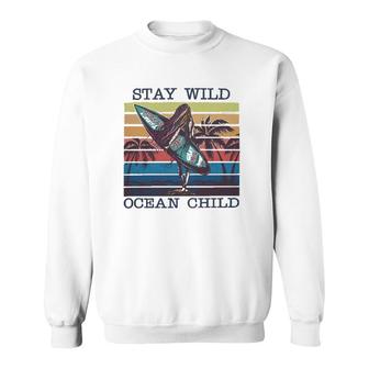 Stay Wild Ocean Child Surfing Ocean Racerback Sweatshirt - Thegiftio UK