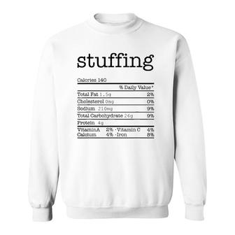 Stuffing Nutrition Facts Funny Thanksgiving Christmas Food Sweatshirt - Seseable