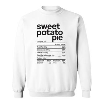Sweet Potato Pie Nutrition Facts Thanksgiving Christmas Food Sweatshirt