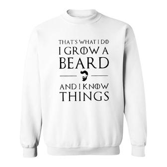 Thats What I Do I Grow A Beard New Mode Sweatshirt - Seseable