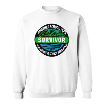 The Longest School Year Ever Another School Year Survivor Summer Teacher Ver2 Sweatshirt - Seseable