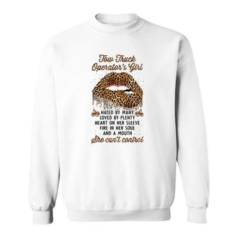 Tow Truck Operators Girl Hated By Many Loved By Plenty Leopard Lips Version Sweatshirt - Seseable