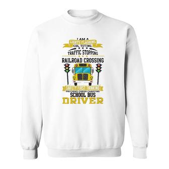 Traffic Stopping Railroad Crossing School Bus Driver Gift Sweatshirt