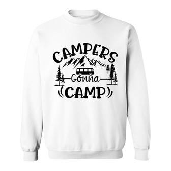 Travel Lover Is Campers Gonna Camp And Then Explore Here Sweatshirt - Seseable