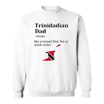 Trinidad And Tobago Pride Flag Dad Fathers Day Father Trini Sweatshirt - Seseable