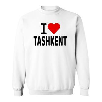 Uzbekistan I Love Tashkent Uzbek Pride Sweatshirt | Mazezy UK