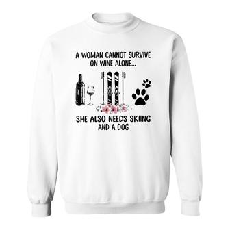 Womens A Woman Cannot Survive On Wine Alone Skiing And A Dog Sweatshirt - Seseable