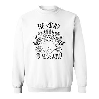 Womens Be Kind To Your Mind Mental Health Awareness V-Neck Sweatshirt - Seseable