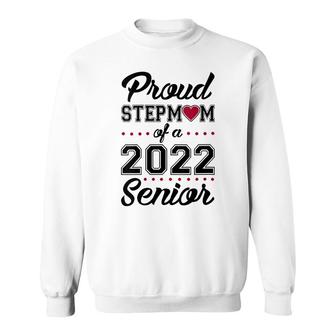 Womens Proud Stepmom Of A 2022 Senior Class Of 2022 Stepmom Sweatshirt - Seseable