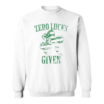 Zero Lucks Given St Patricks Day Sweatshirt | Mazezy