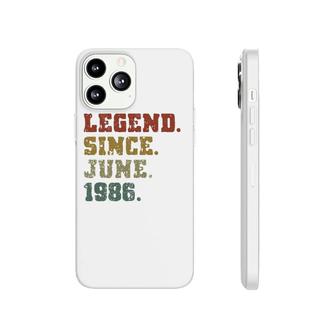 35Th Birthday Gifts 35 Years Old Legend Since June 1986 Ver2 Phonecase iPhone - Seseable