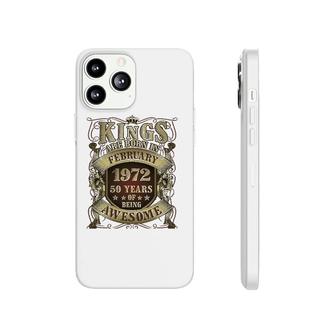 50Th Birthday Gift Kings Born In February 1972 50 Years Old Phonecase iPhone - Seseable