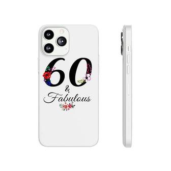 60 & Fabulous 60 Years Old Vintage Floral 1962 60Th Birthday Phonecase iPhone - Seseable