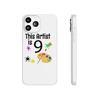 9 Years Old Art Painting Birthday Party 9Th Birthday Phonecase iPhone | Mazezy