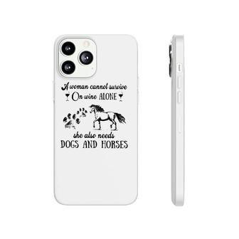 A Woman Cannot Survive On Wine Alone She Also Needs Dogs And Horses Phonecase iPhone - Seseable