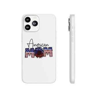 American Mom July Independence Day Sunflower 2022 Phonecase iPhone - Seseable