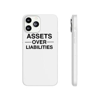Assets Over Liabilities Funny Accountant Phonecase iPhone | Mazezy
