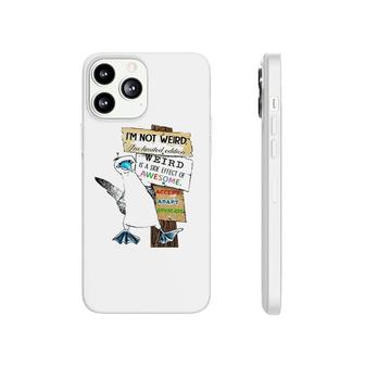 Autism Awareness Penguin Im Not Weird Im Limited Edition Weird Is A Side Effect Of Awesome Phonecase iPhone - Seseable