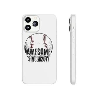 Awesome Since 2011 11 Years Old Baseball Player 11St Birthday Phonecase iPhone - Seseable