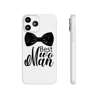 Best Wo Man For Wedding Bachelor Party Best Man Phonecase iPhone - Seseable