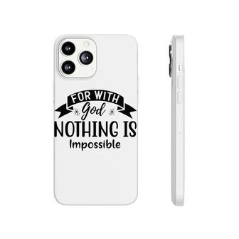 Bible Verse Black Graphic For With God Nothing Is Impossible Christian Phonecase iPhone - Seseable