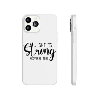Bible Verse Black Graphic She Is Strong Proverbs 3125 Christian Phonecase iPhone - Seseable