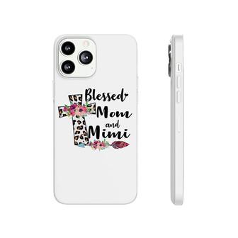 Blessed To Be Called Mom And Mimi Mothers Day Phonecase iPhone - Seseable