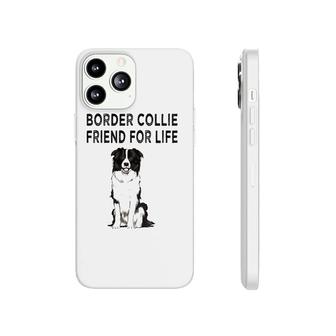 Border Collie Friend For Life Dog Lover Friendship Phonecase iPhone - Seseable