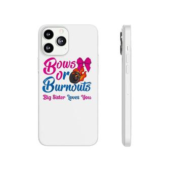 Bows Or Burnouts Sister Loves You Gender Reveal Party Idea Raglan Baseball Tee Phonecase iPhone - Seseable