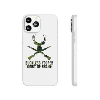 Buckless Yooper Of Shame- Michigan Up Phonecase iPhone | Mazezy