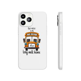 Bus Driver Funny School Bus Driver Gift Quote Phonecase iPhone - Seseable