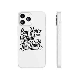 Can You Stand The Rain Ronnie Bobby Ricky Mike Ralph Johnny Phonecase iPhone | Mazezy