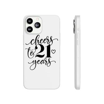 Cheers To Years 21 21St Birthday Black Heart Phonecase iPhone - Seseable