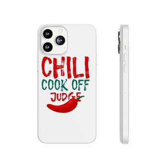 Chili Cook Off Judge Lovers Gift Phonecase iPhone | Mazezy