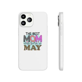 Colorful Leopard Design The Best Mom Was Born In May Birthday Presents Phonecase iPhone - Seseable