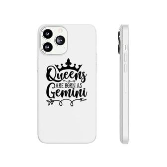 Cool Gifts Queen Are Born As Gemini Gemini Girl Birthday Phonecase iPhone - Seseable