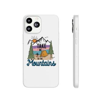 Design Take Me To The Mountains Vintage Idea Gift Phonecase iPhone - Seseable