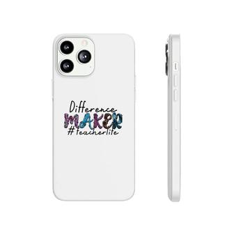 Difference Maker Teacherlite Hastag Teacher Phonecase iPhone - Seseable