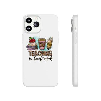 For Every Teacher Teaching Is The Heart Of Work With Knowledge Books Phonecase iPhone - Seseable