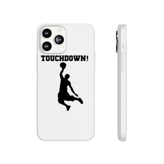 Funny Touchdown Basketball Fun Novelty S Phonecase iPhone | Mazezy