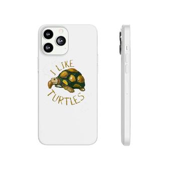 Funny Turtle Lover Gift Vintage I Like Turtles Phonecase iPhone | Mazezy