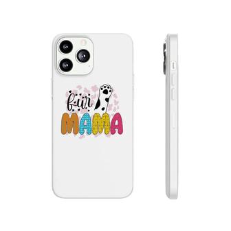 Fur Mom Cat Leg Cute Animal Mother Day Phonecase iPhone - Seseable