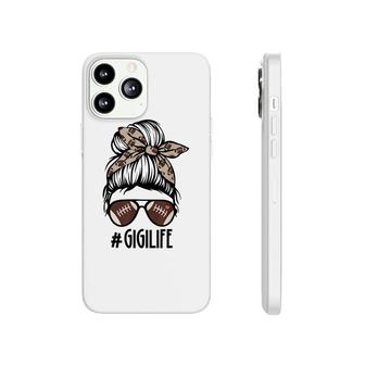 Gigi Life Football Messy Bun Funny Gigi Mothers Day Gift Phonecase iPhone - Seseable