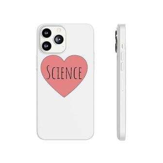 Heart Pastel Pink Valentine Humor Scientists I Love Science Phonecase iPhone | Mazezy