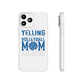 I Am Not Yelling Volleyball Mom Voice Blue White Phonecase iPhone - Seseable