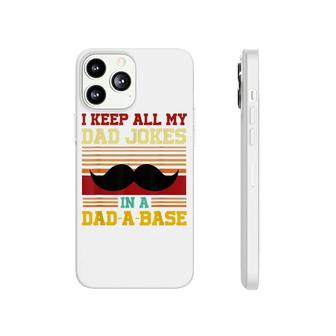 I Keep All My Dad Jokes In A Dad-A-Base Vintage Fathers Day Phonecase iPhone - Seseable