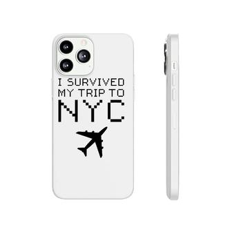 I Survived My Trip To Nyc New York I Love Ny Brooklyn Travel Phonecase iPhone | Mazezy